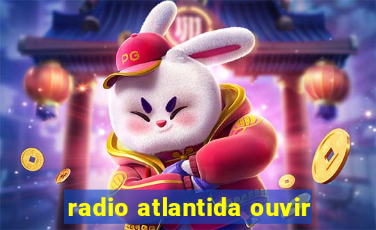 radio atlantida ouvir