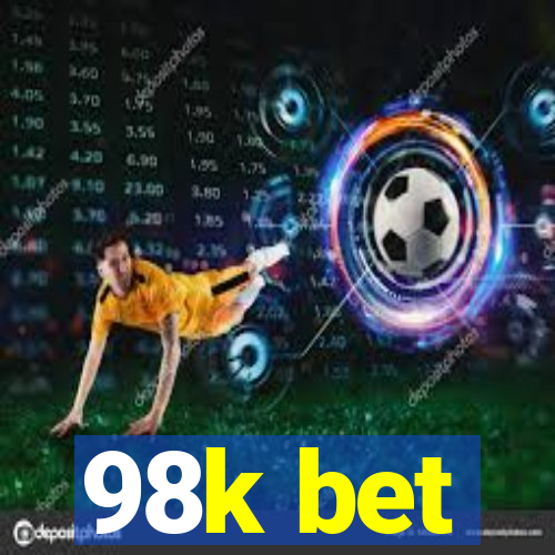 98k bet