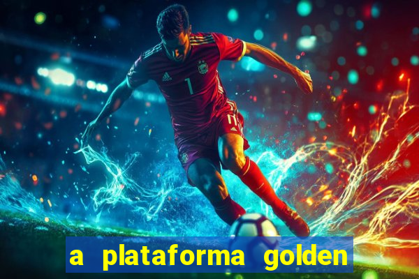 a plataforma golden slots paga mesmo