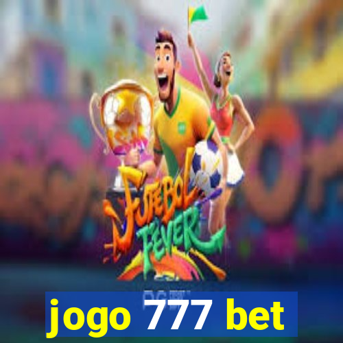jogo 777 bet