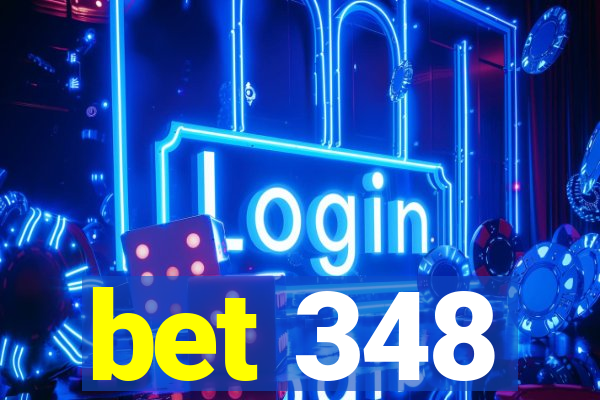 bet 348