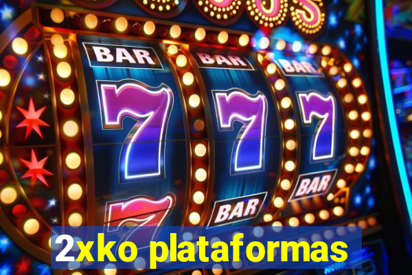 2xko plataformas