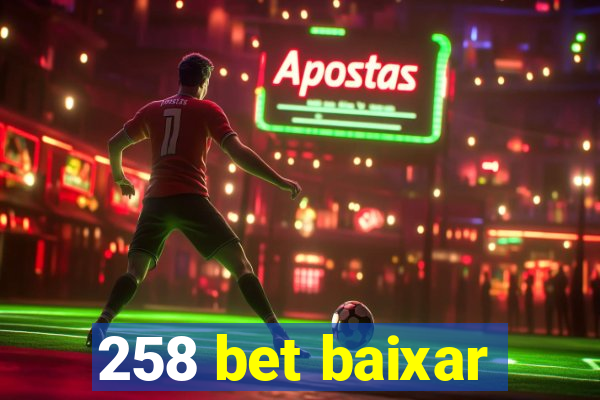 258 bet baixar