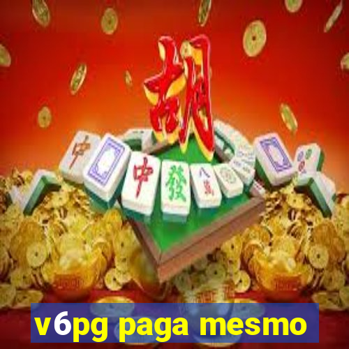 v6pg paga mesmo