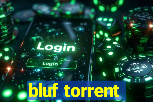 bluf torrent