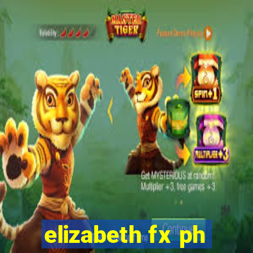 elizabeth fx ph