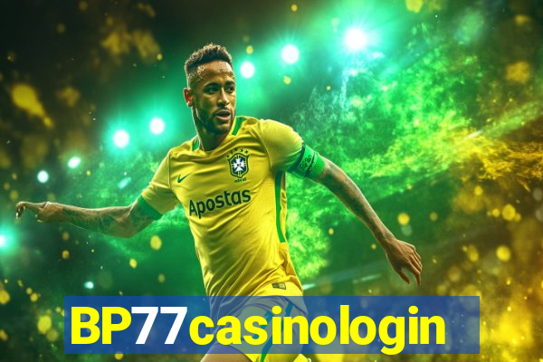 BP77casinologin