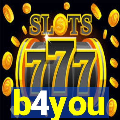 b4you