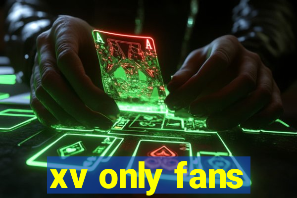 xv only fans