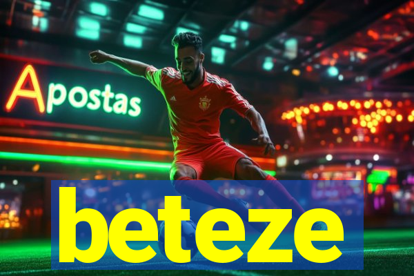 beteze