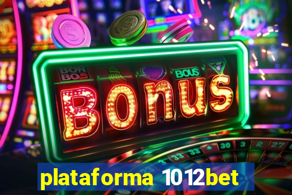 plataforma 1012bet