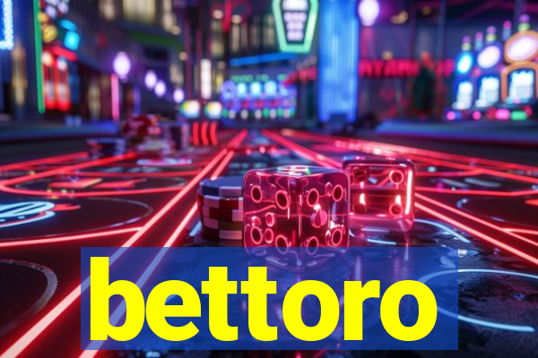 bettoro
