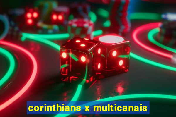 corinthians x multicanais