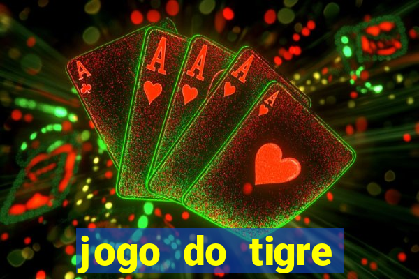 jogo do tigre minimo 5 reais