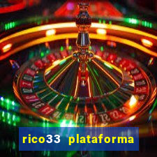 rico33 plataforma de jogos
