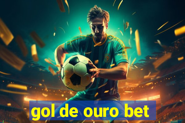 gol de ouro bet