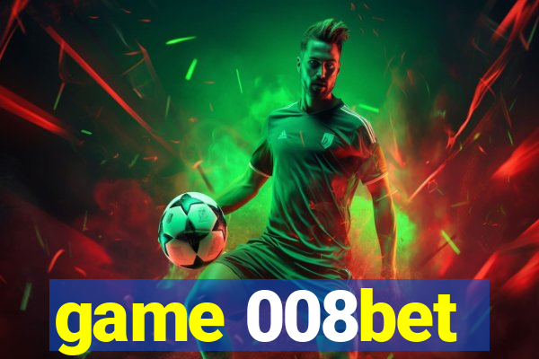 game 008bet