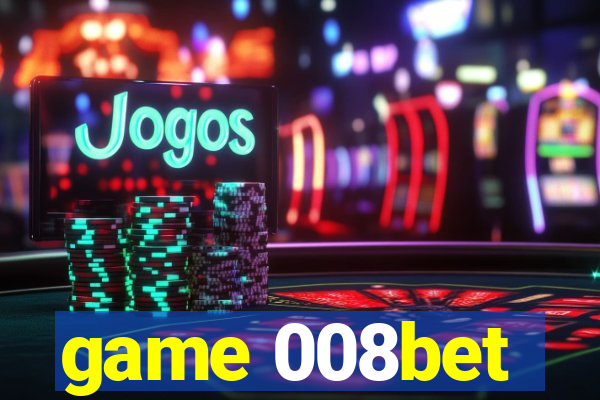game 008bet
