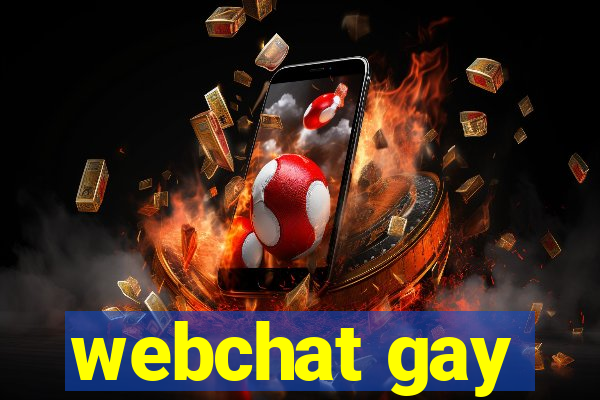 webchat gay