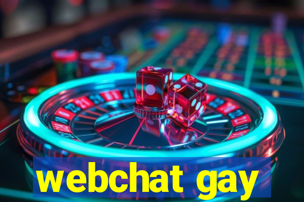 webchat gay