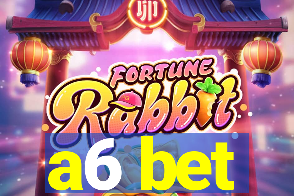 a6 bet