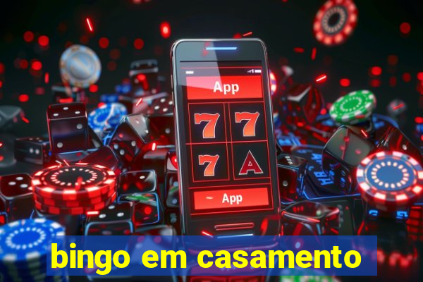 bingo em casamento