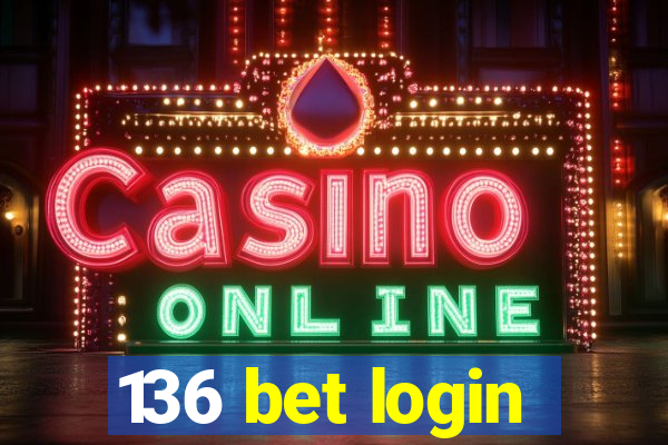 136 bet login