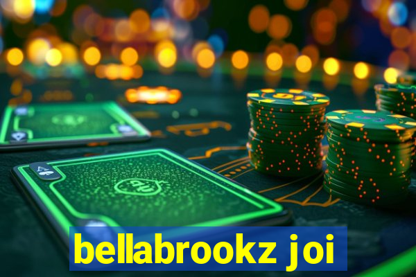bellabrookz joi