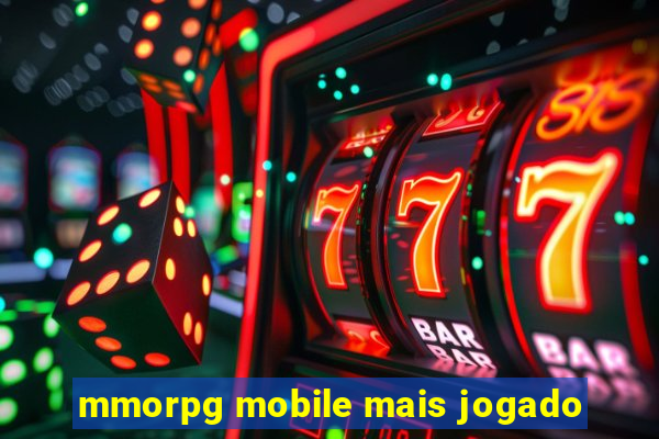 mmorpg mobile mais jogado