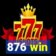 876 win