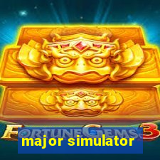major simulator