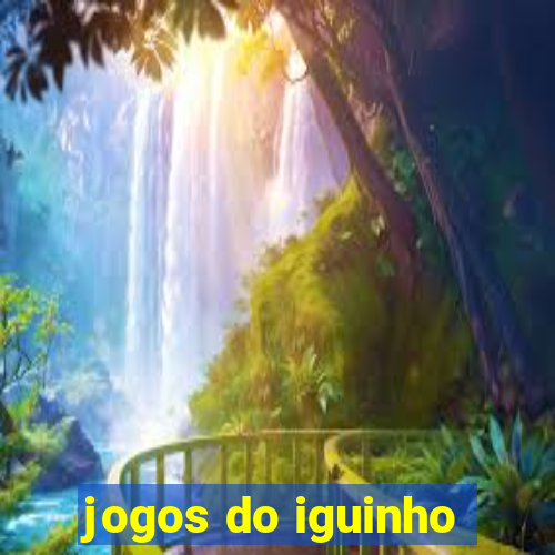 jogos do iguinho