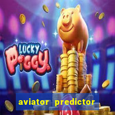 aviator predictor v4.0 apk download