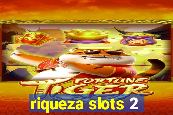 riqueza slots 2