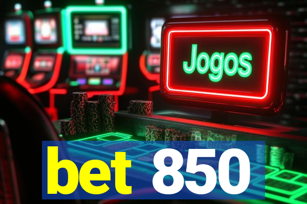 bet 850