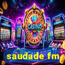 saudade fm