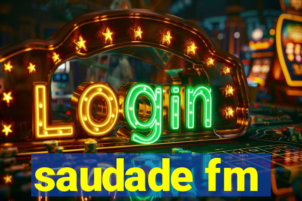 saudade fm