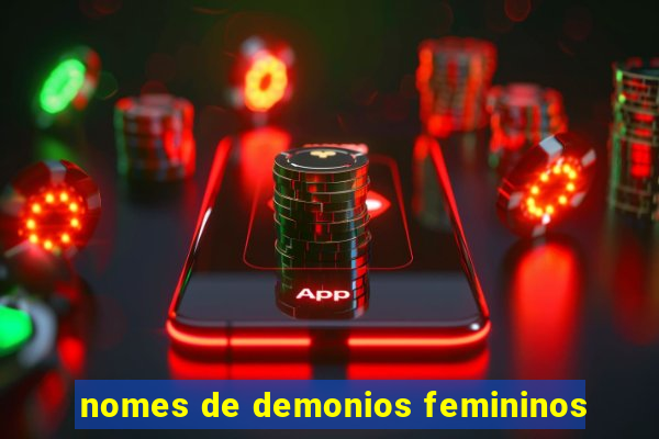 nomes de demonios femininos