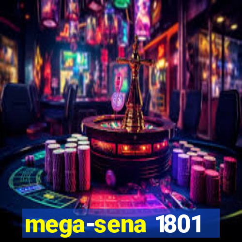 mega-sena 1801