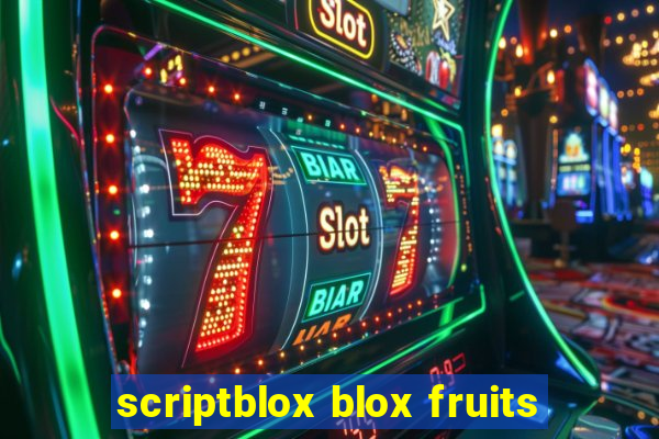 scriptblox blox fruits