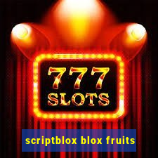 scriptblox blox fruits