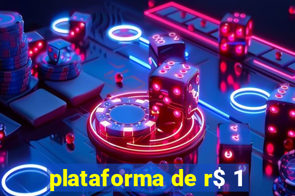 plataforma de r$ 1