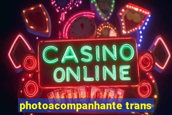 photoacompanhante trans