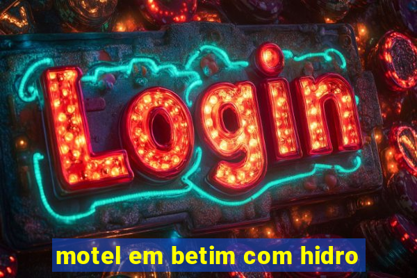 motel em betim com hidro