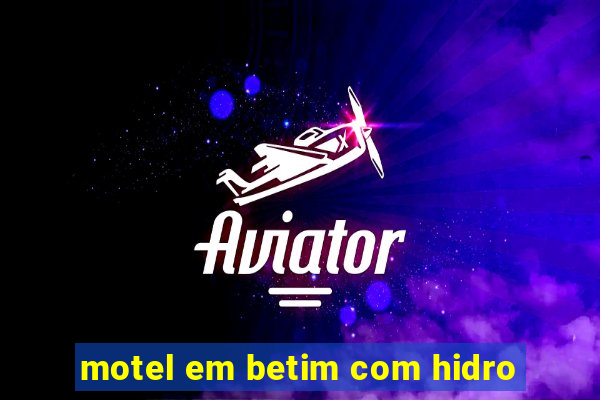 motel em betim com hidro