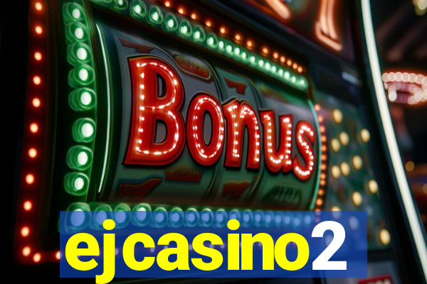 ejcasino2