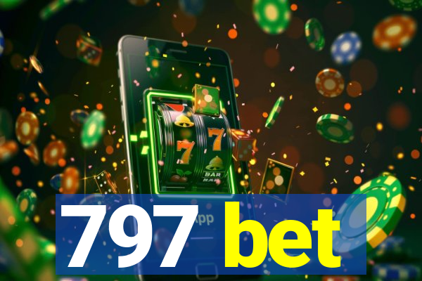 797 bet