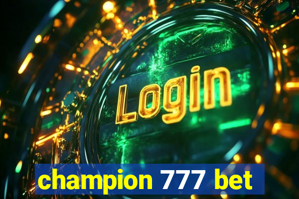 champion 777 bet