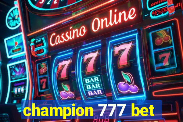 champion 777 bet