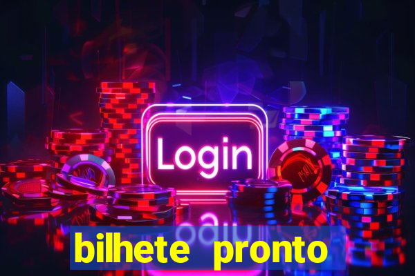 bilhete pronto jogos de hoje